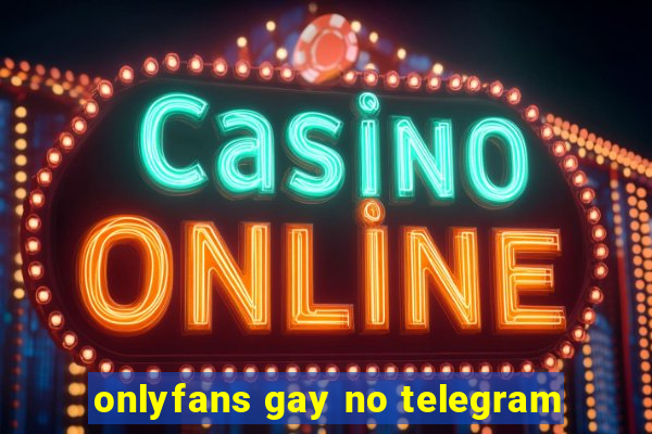 onlyfans gay no telegram
