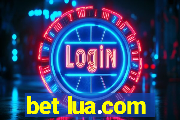 bet lua.com