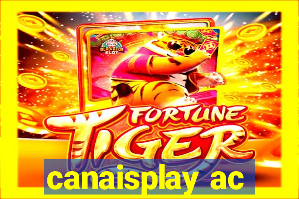 canaisplay ac