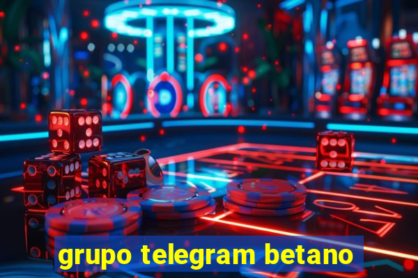 grupo telegram betano