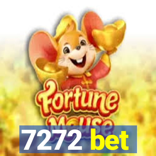 7272 bet