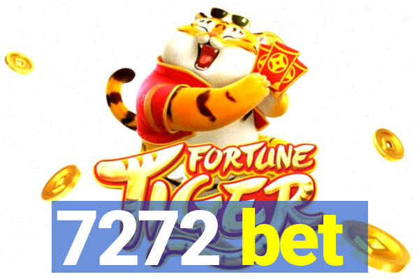 7272 bet