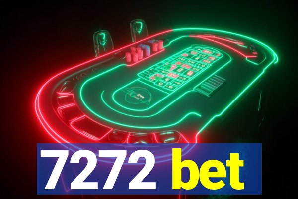 7272 bet