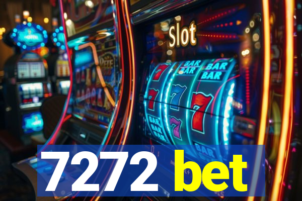 7272 bet