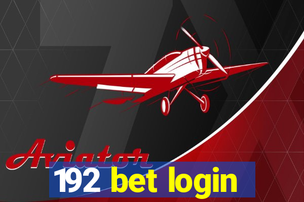 192 bet login