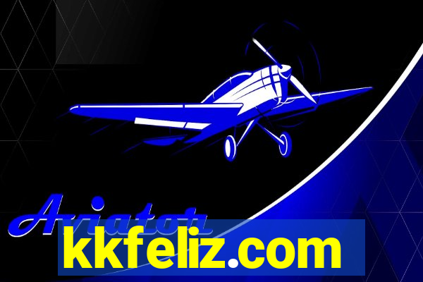 kkfeliz.com