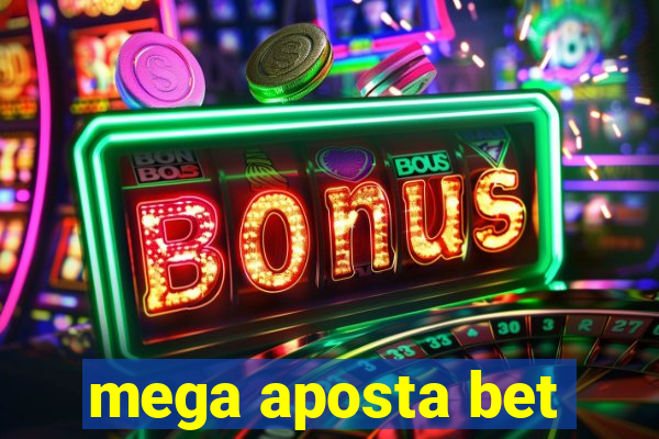 mega aposta bet
