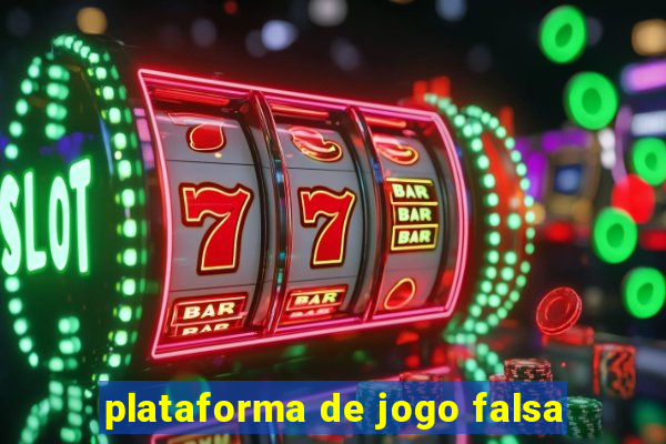 plataforma de jogo falsa