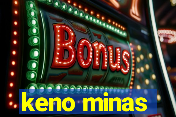 keno minas