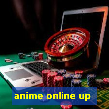anime online up