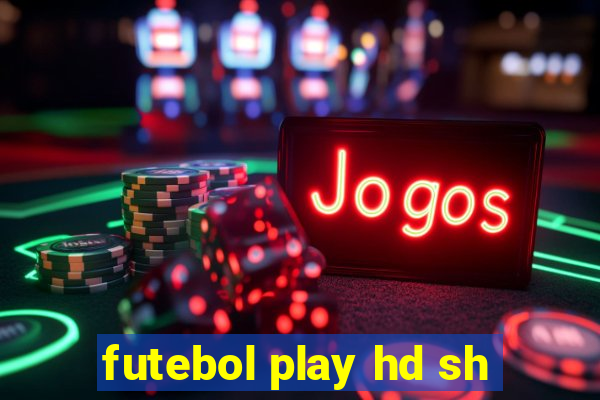 futebol play hd sh