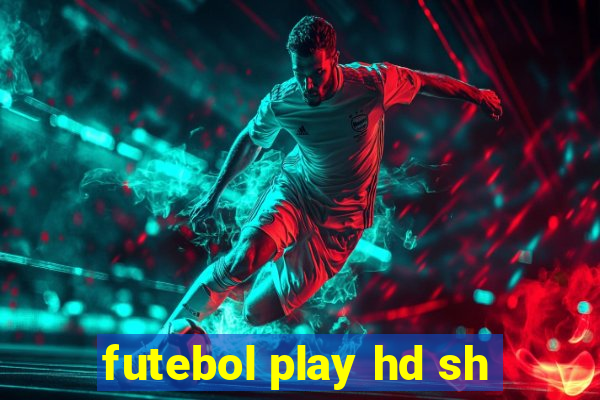 futebol play hd sh