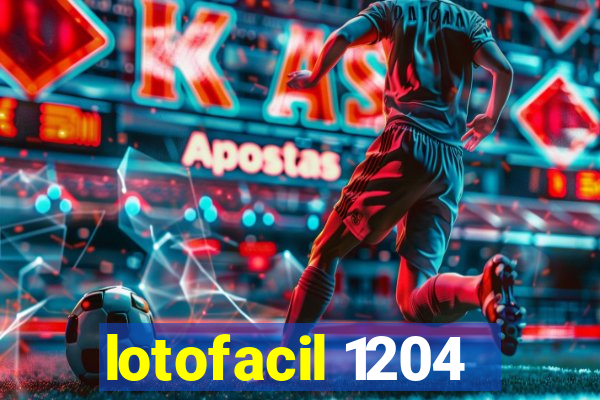 lotofacil 1204