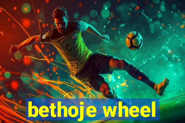 bethoje wheel