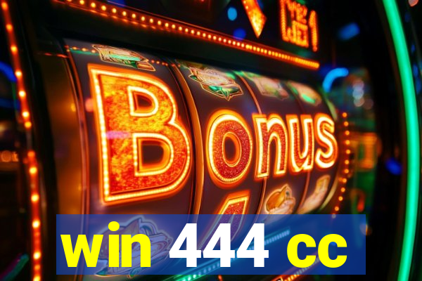 win 444 cc