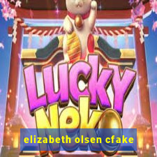 elizabeth olsen cfake
