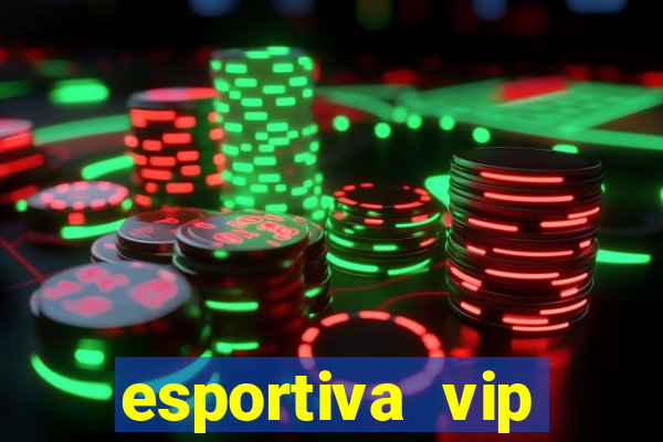esportiva vip reclame aqui