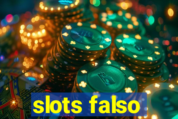 slots falso