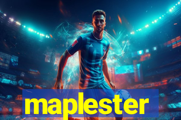 maplester