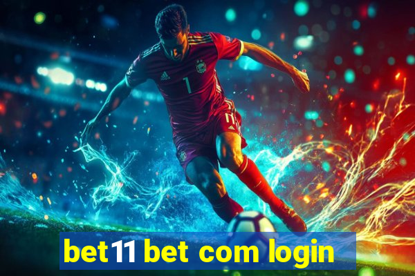 bet11 bet com login