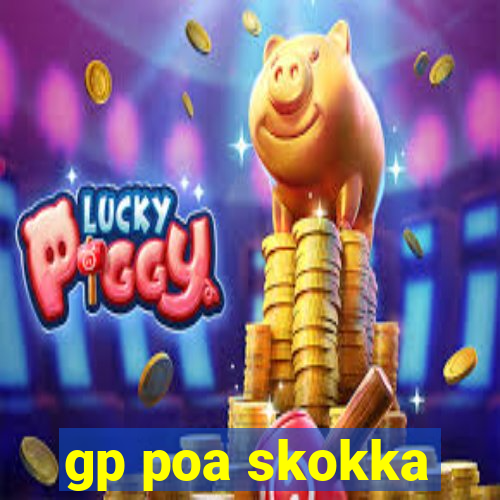 gp poa skokka