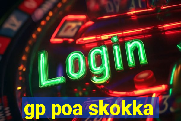 gp poa skokka