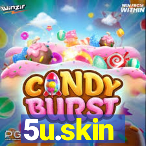 5u.skin
