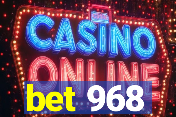 bet 968