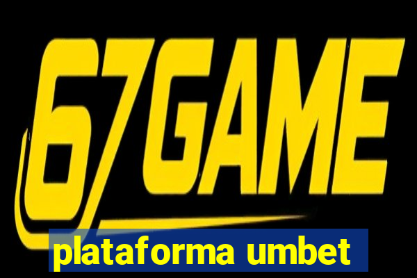 plataforma umbet