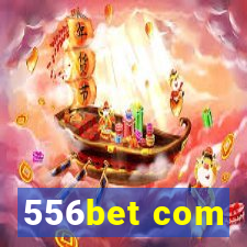 556bet com