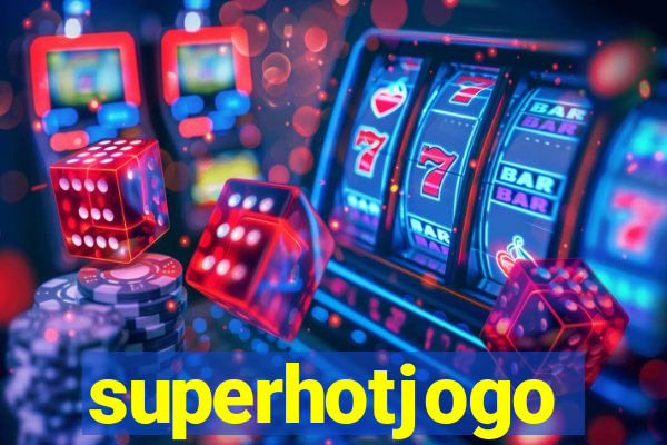 superhotjogo
