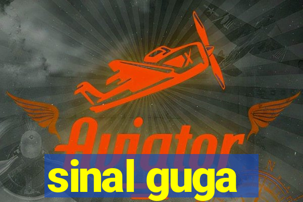 sinal guga