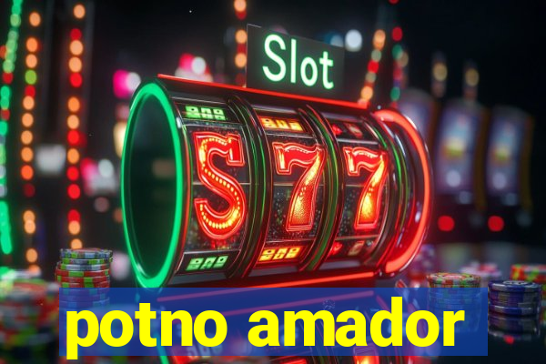 potno amador