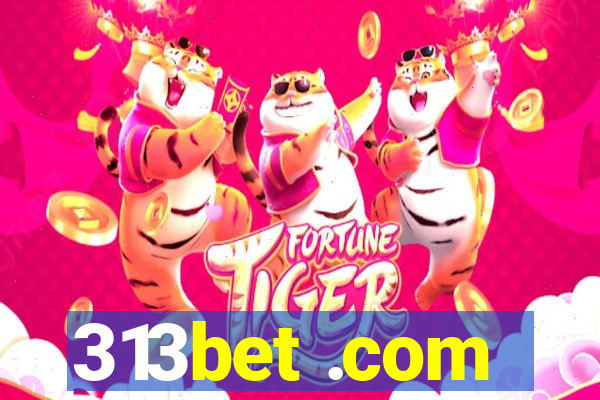 313bet .com