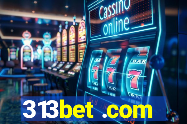 313bet .com