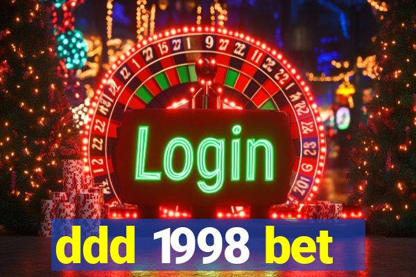 ddd 1998 bet