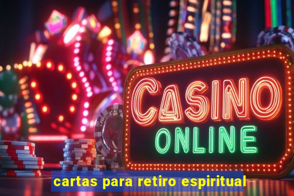 cartas para retiro espiritual