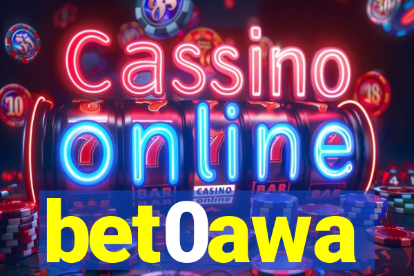 bet0awa