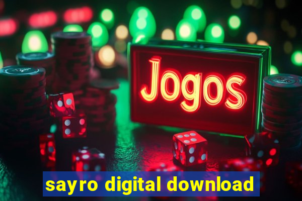 sayro digital download