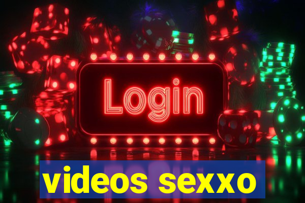 videos sexxo