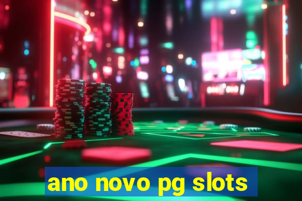 ano novo pg slots