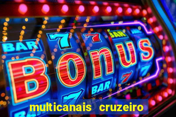 multicanais cruzeiro x flamengo