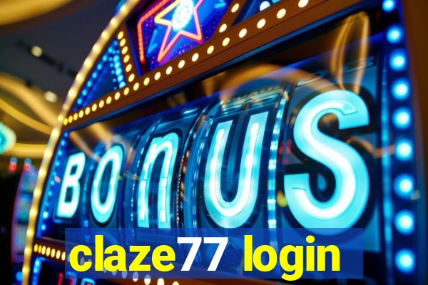 claze77 login