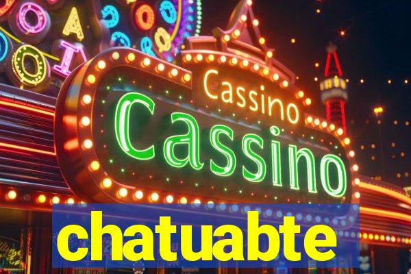 chatuabte