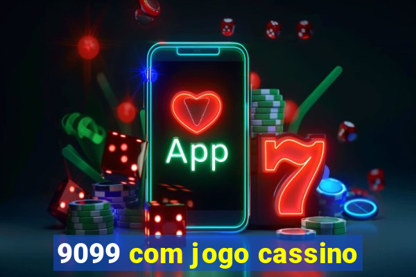 9099 com jogo cassino