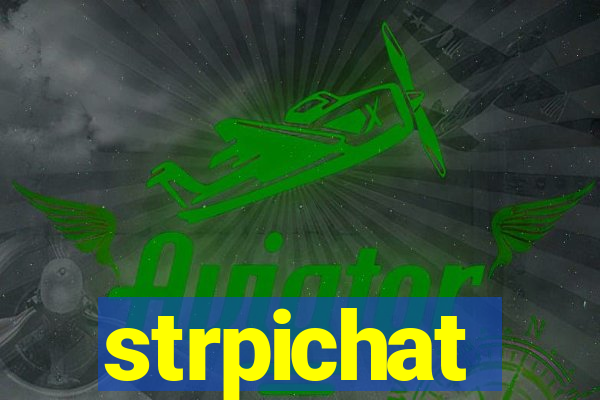 strpichat