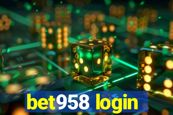 bet958 login