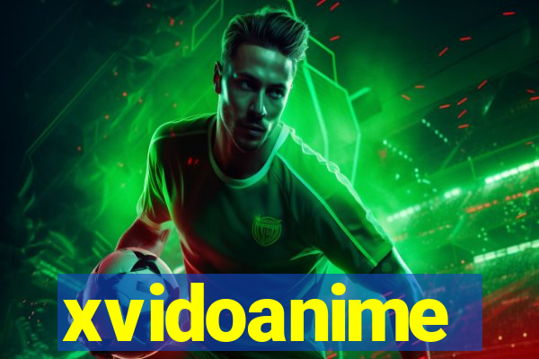 xvidoanime