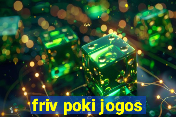 friv poki jogos