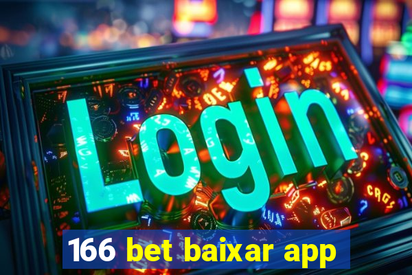 166 bet baixar app